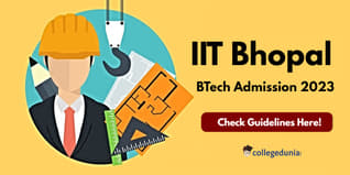 IIIT Bhopal Issues Guidelines for Candidates Allotted BTech Seats through JoSAA/CSAB Counselling 2023; Check Details Here